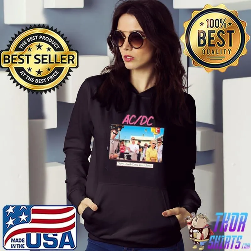 AC DC Dirty deeds done dirt cheap s Hoodie