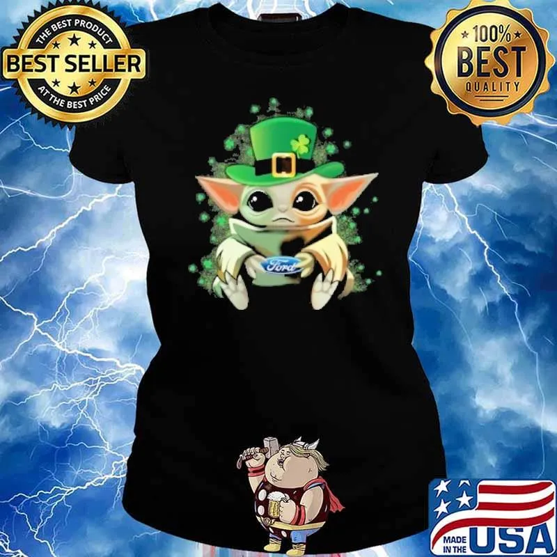 Baby yoda hug Ford St.Partrick's day s Ladies tee
