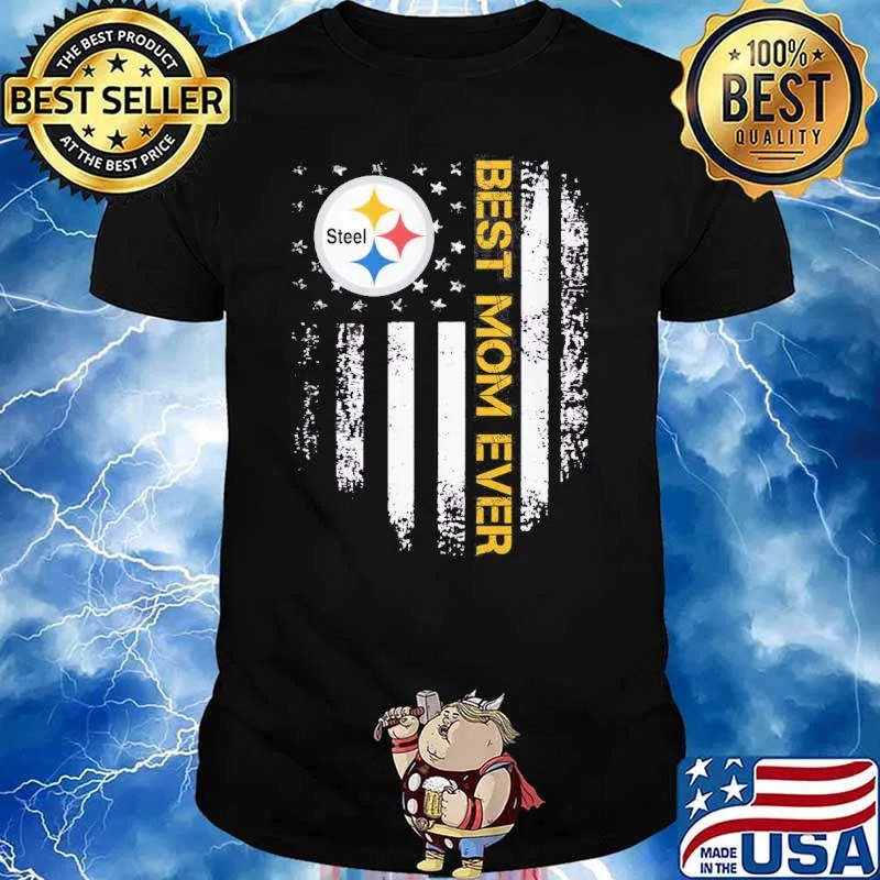 Best mom ever Steeler Amrica flag shirt
