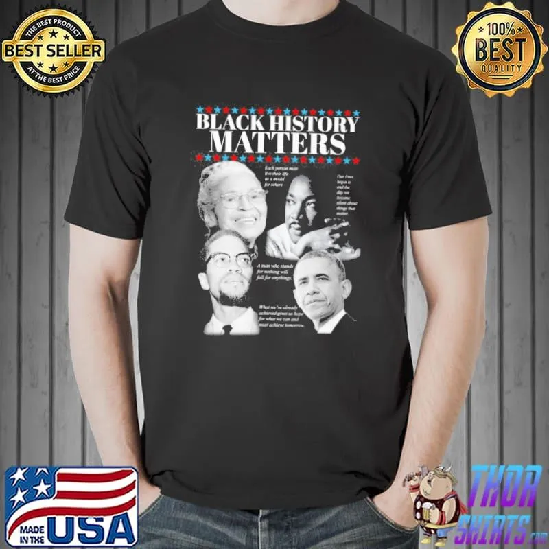 Black history matters Obama Malcom Rosa shirt