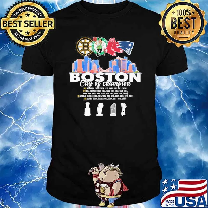 Boston city of champion Boston Celtics Bruins Red Sox New England Patriots shirt