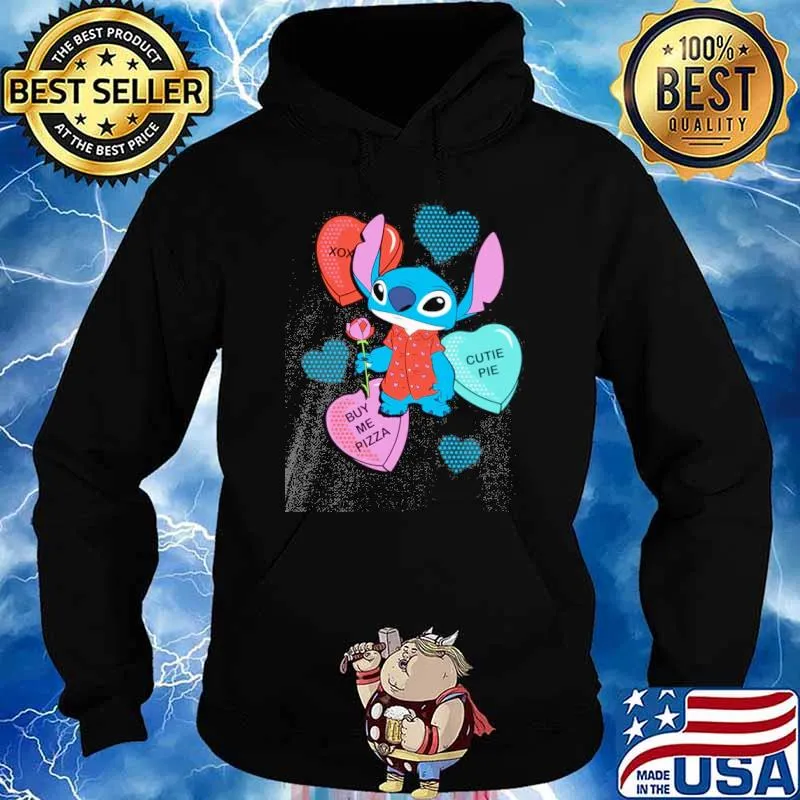 Candy Hearts Valentine's Day cutie pie buy me pizza Stitch s Hoodie