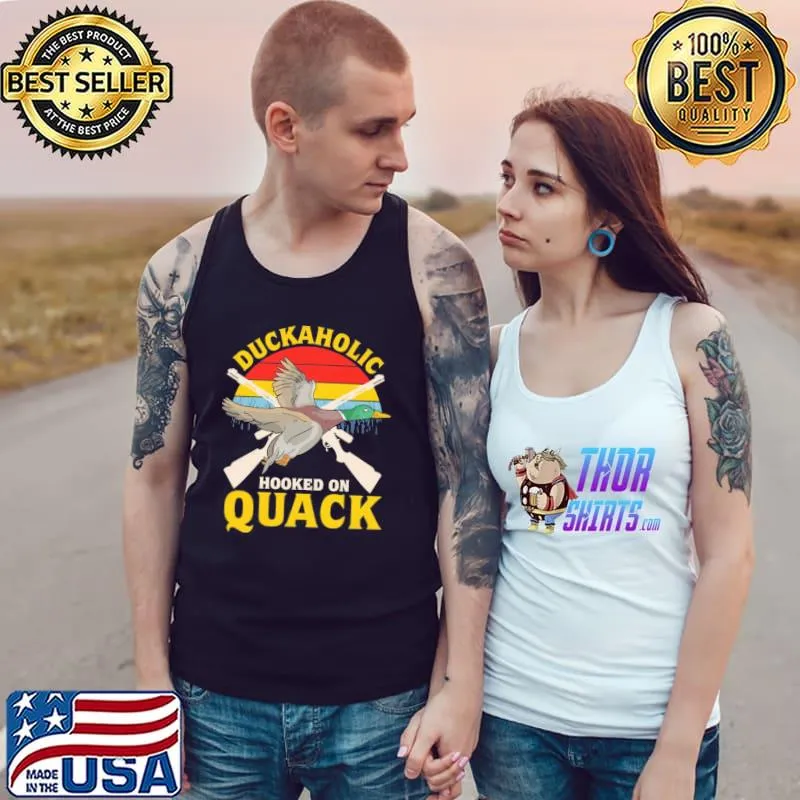 Duckaholic Hooked On Quack - Love Hunting vintage s Tank Top