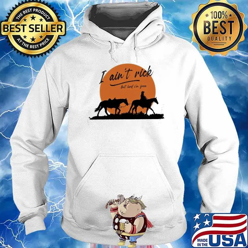 George Strait I ain't rick but lord I'm free s Hoodie