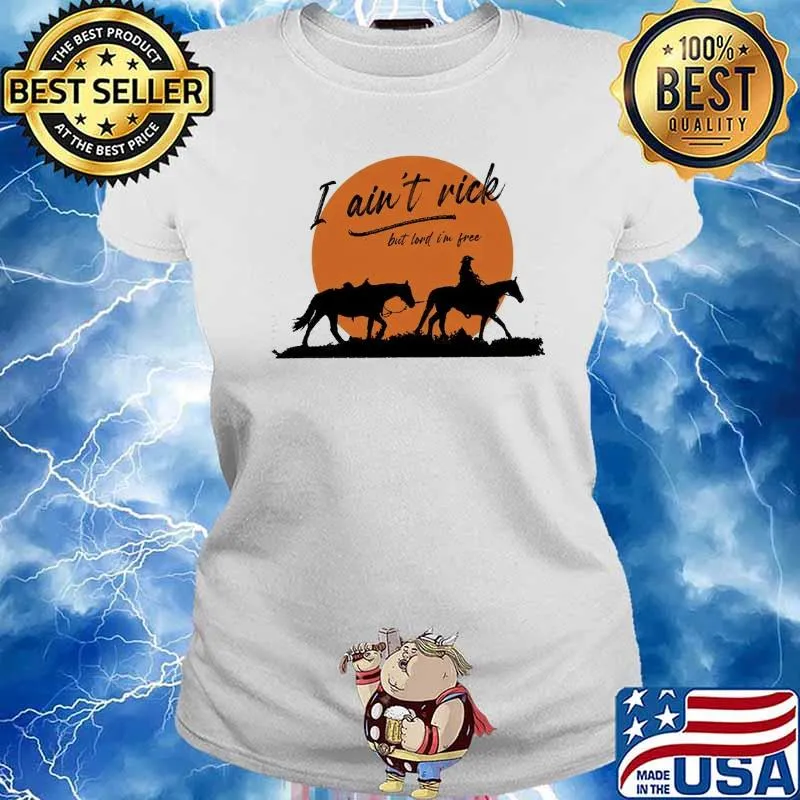 George Strait I ain't rick but lord I'm free s Ladies tee
