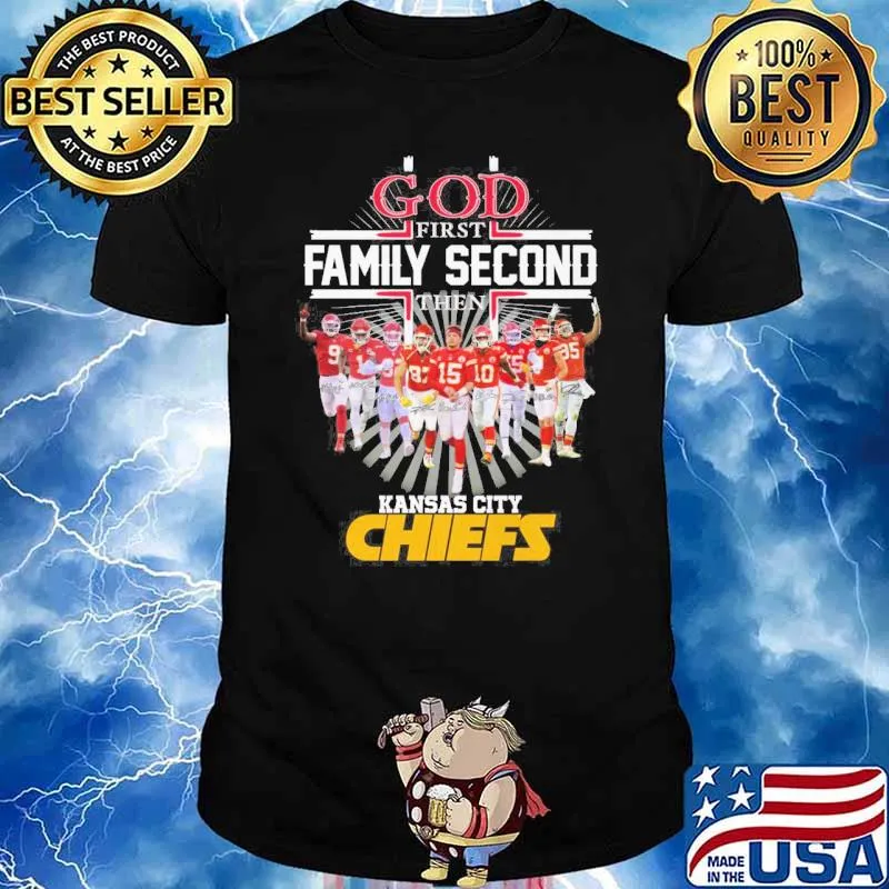 God first family second then Kansas city Chiefs basketball signatures shirt