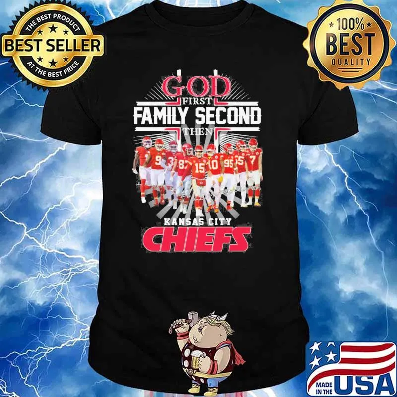 God first family second then Kansas city Chiefs signatures sport shirt