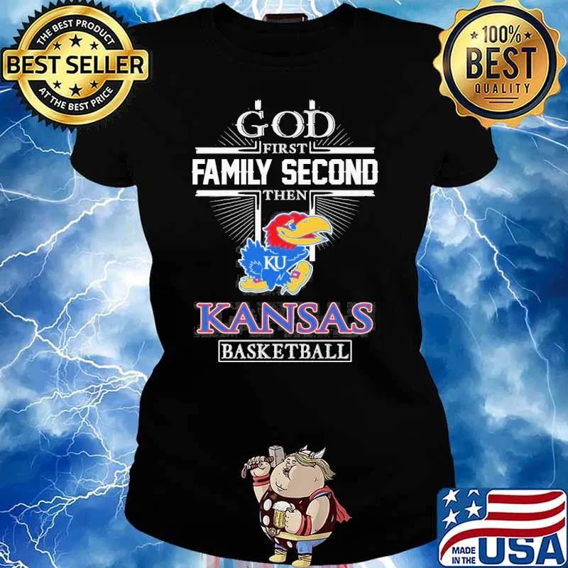 God first family second then Kansas Jayhawks basketball s Ladies tee