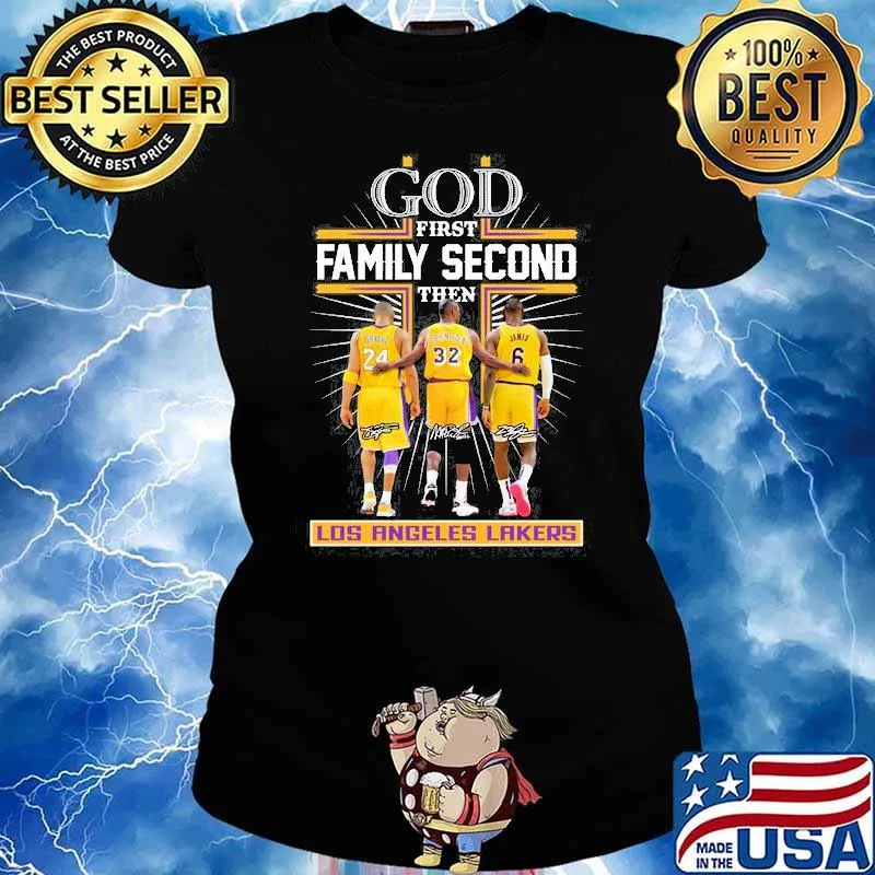 God first family second then Los Angeles Lakers signatures s Ladies tee