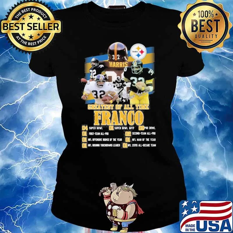 Greatest of all time Franco super bowl first team all pro signatures s Ladies tee