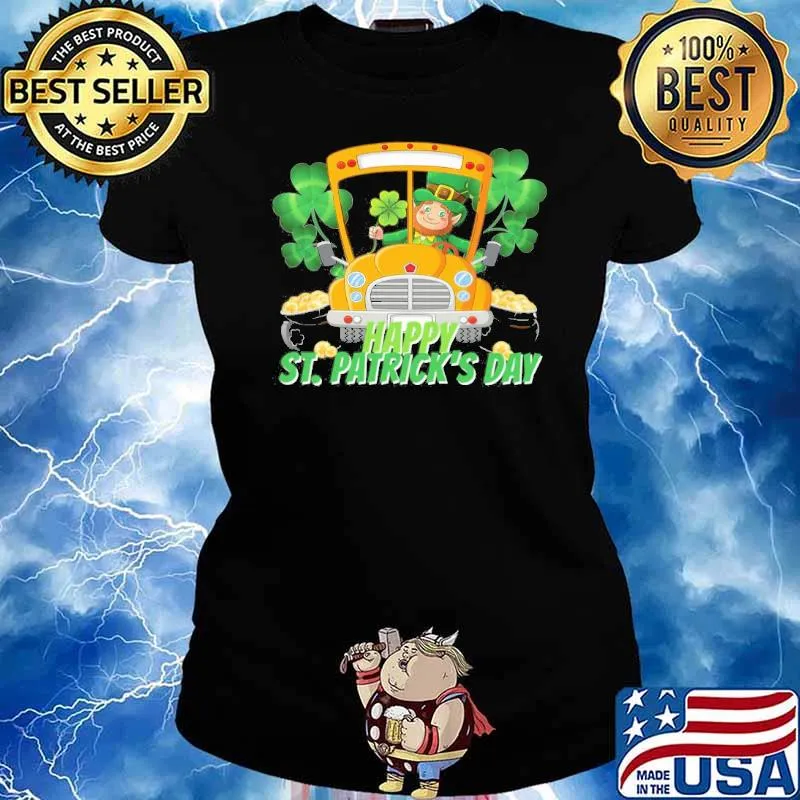 Happy St. Patrick's Day gold bus s Ladies tee