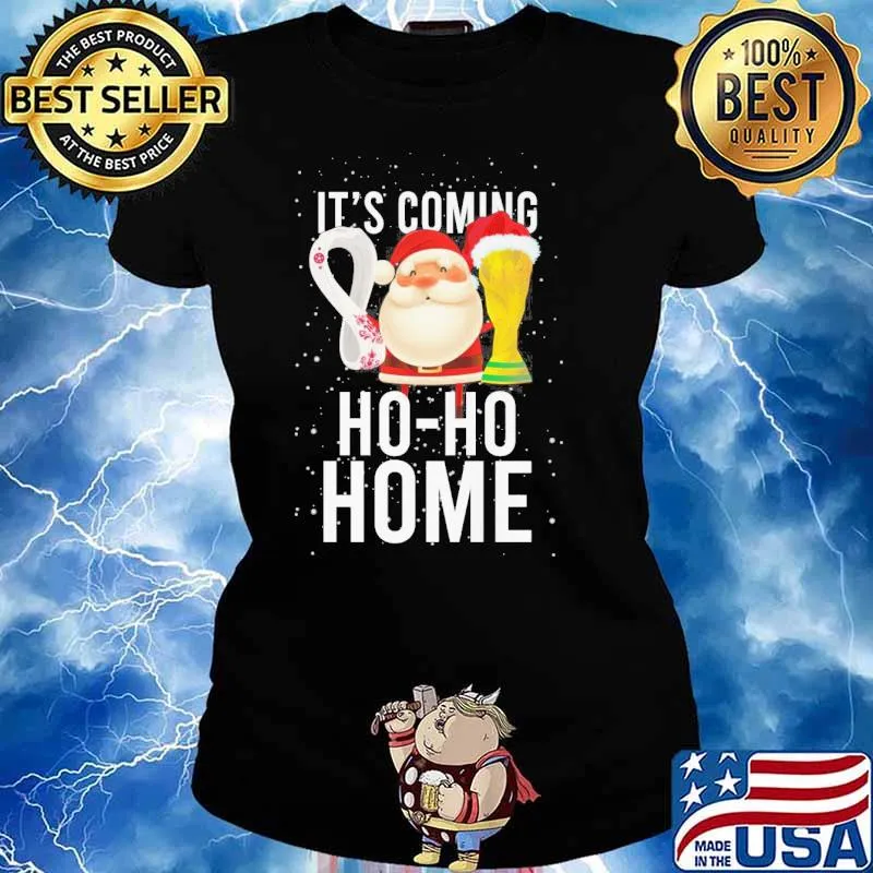 It's coming ho-ho home Santa Claus cup s Ladies tee
