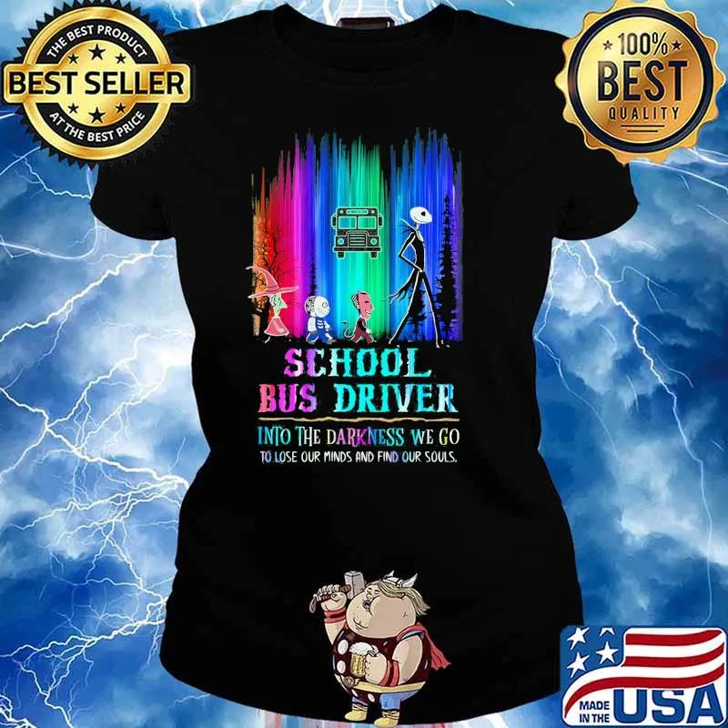 Jack skellington and friends school bus driver into the darkness we go to lose our minds and find our souls s Ladies tee