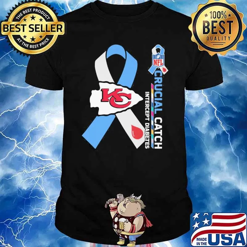 Kansas City Chiefs Crucial catch intercept Diabetes NFL shirt