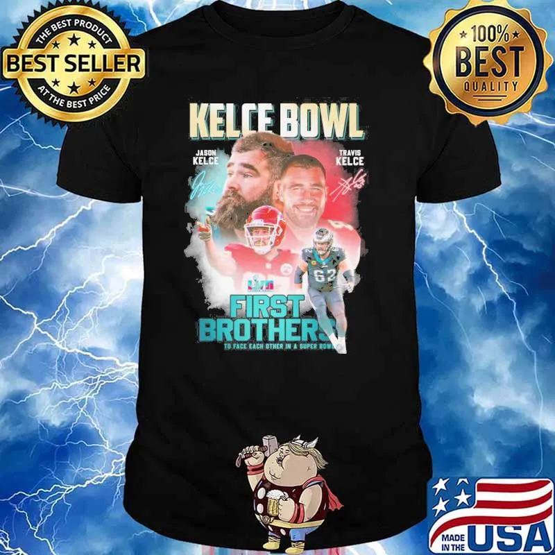 Kelce Bowl first brothers to face each other in a super bowl Travis Kelce Jason Kelce signatures shirt