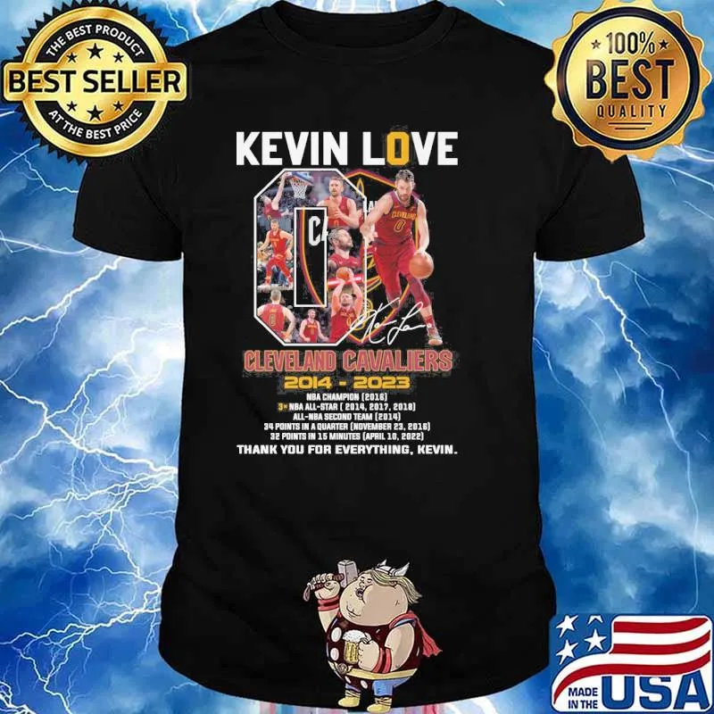 Kevin love Cleveland Cavaliers 2014-2023 thank you for everything Kevin signature shirt