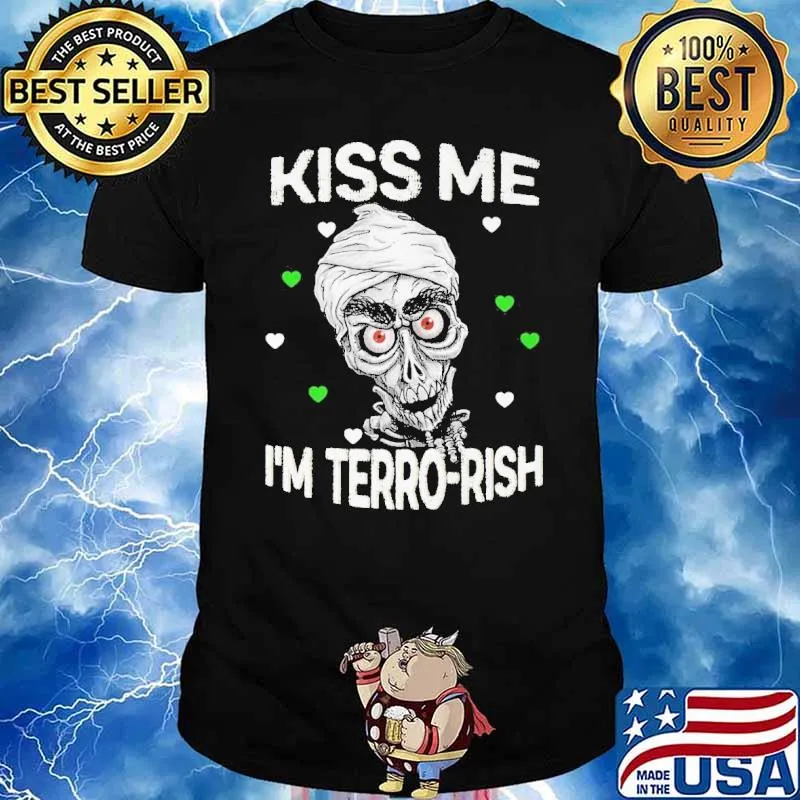 Kiss me I'm terro-rish skull shirt
