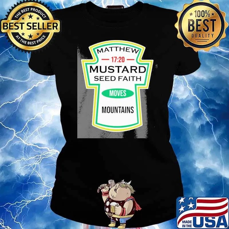 Matthew 17 20 mustard seed faith moves mountains s Ladies tee