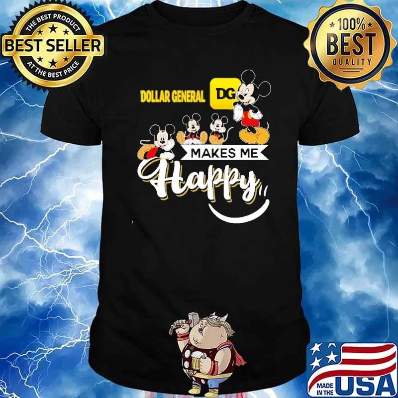 Mickey Dollar General makes me happy shirt