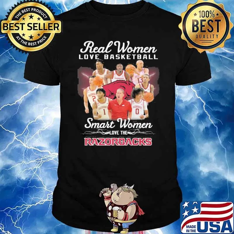 Real women love basketball smart women love the Razorbacks shirt