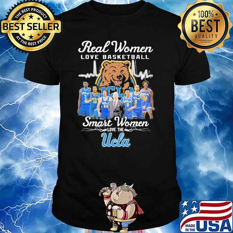 Real women love basketball smart women love the Ucla shirt