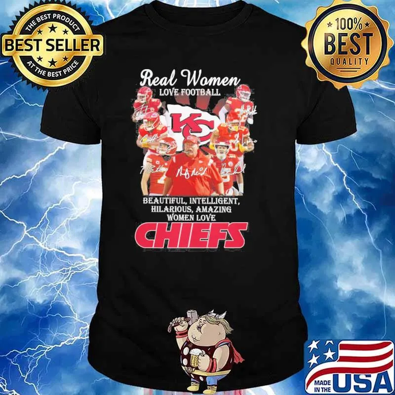 Real women love football beautiful intelligent hilarious amazing women love Chiefs signatures shirt