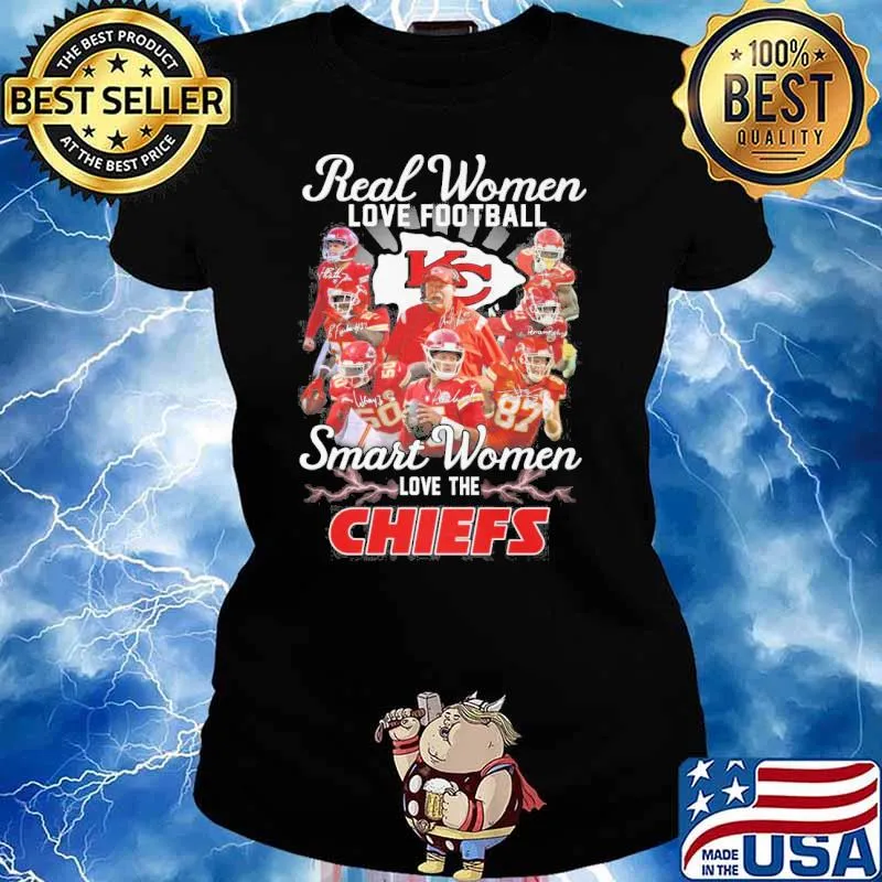 Real women love football smart women love the Chiefs signatures s Ladies tee