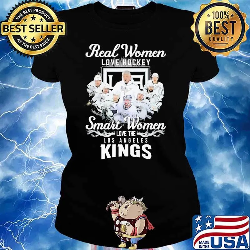 Real women love hockey smart women love the Los Angeles kings signatures s Ladies tee