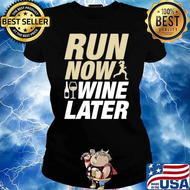 Run now wine later s Ladies tee