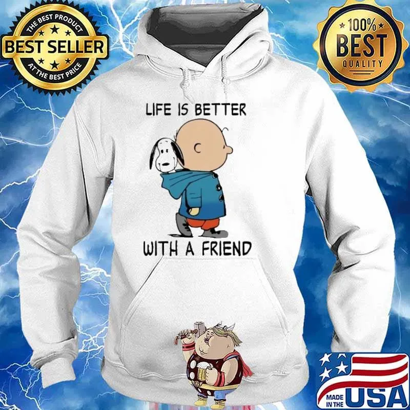 Snoopy and Charlie Brown life is better with a friend s Hoodie