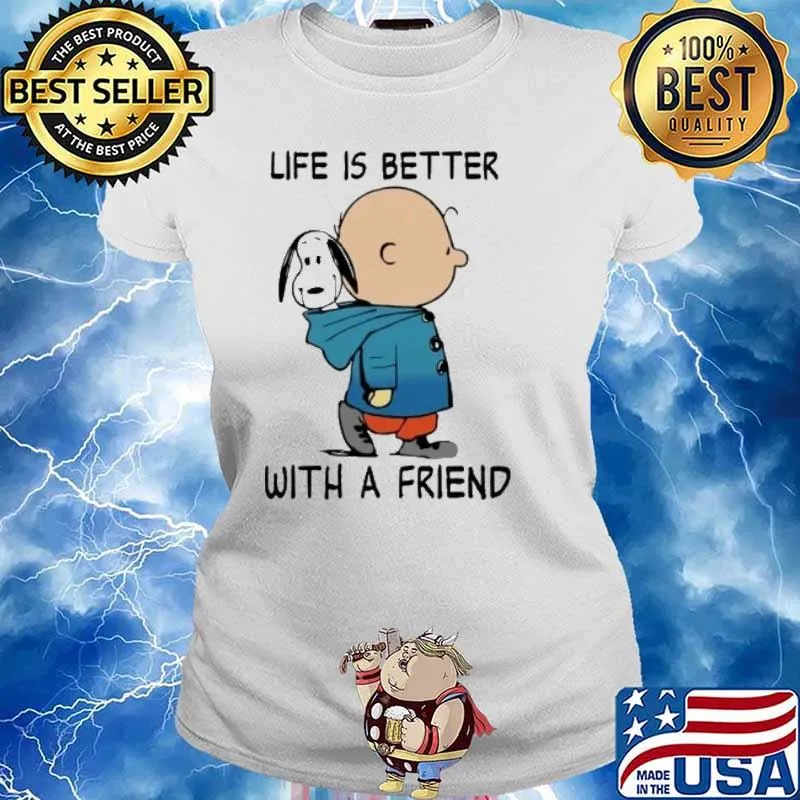Snoopy and Charlie Brown life is better with a friend s Ladies tee