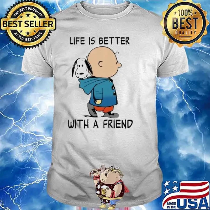 Snoopy and Charlie Brown life is better with a friend shirt