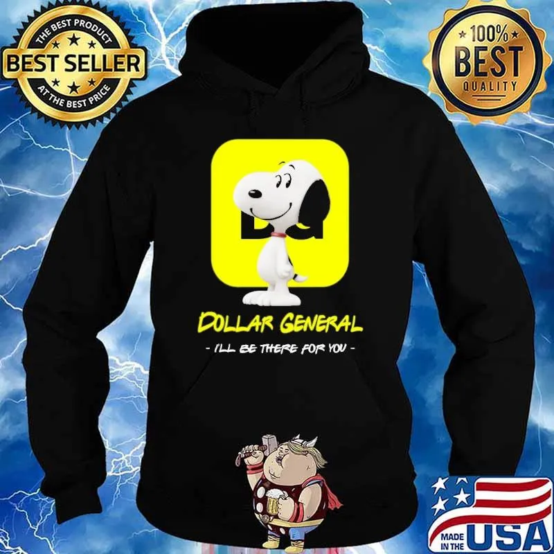 Snoopy Dollar General I'll be there for you s Hoodie