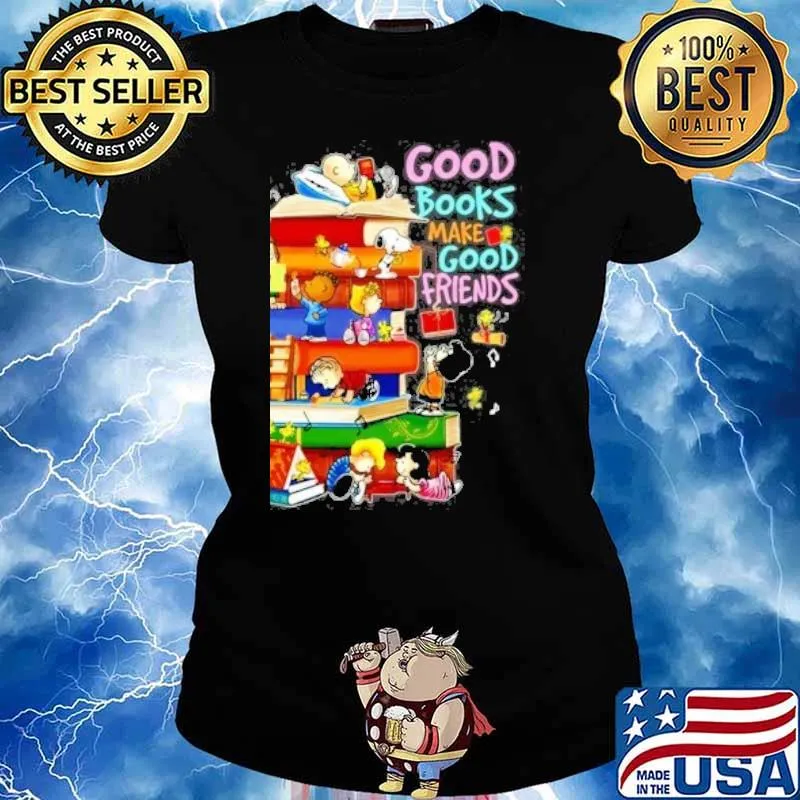 Snoopy woodstock and friends good books make good friends s Ladies tee