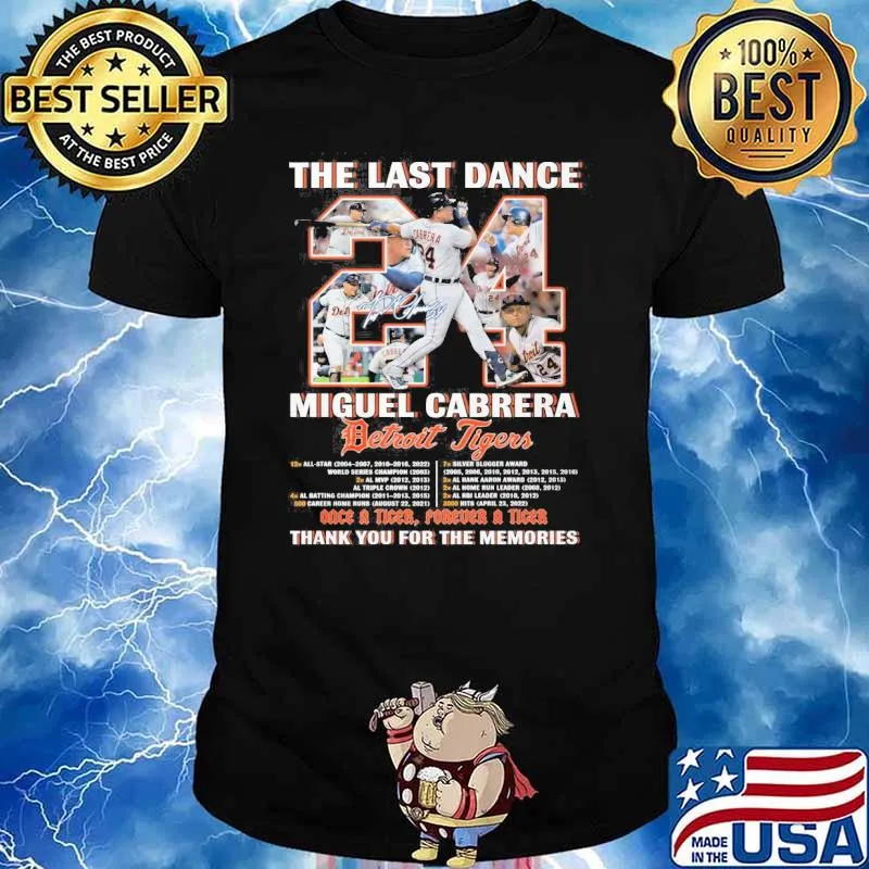 The last dance Miguel Cabrera Detroit Tigers thank you for the memories signature shirt
