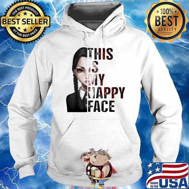 This Is My Happy Face Wednesday s Hoodie