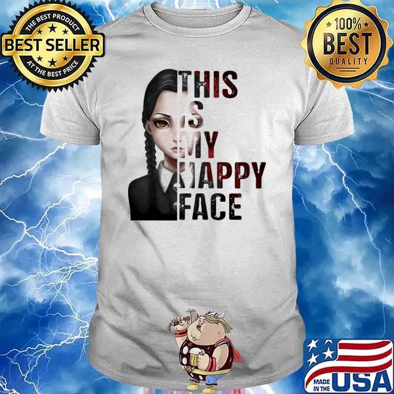 This Is My Happy Face Wednesday shirt