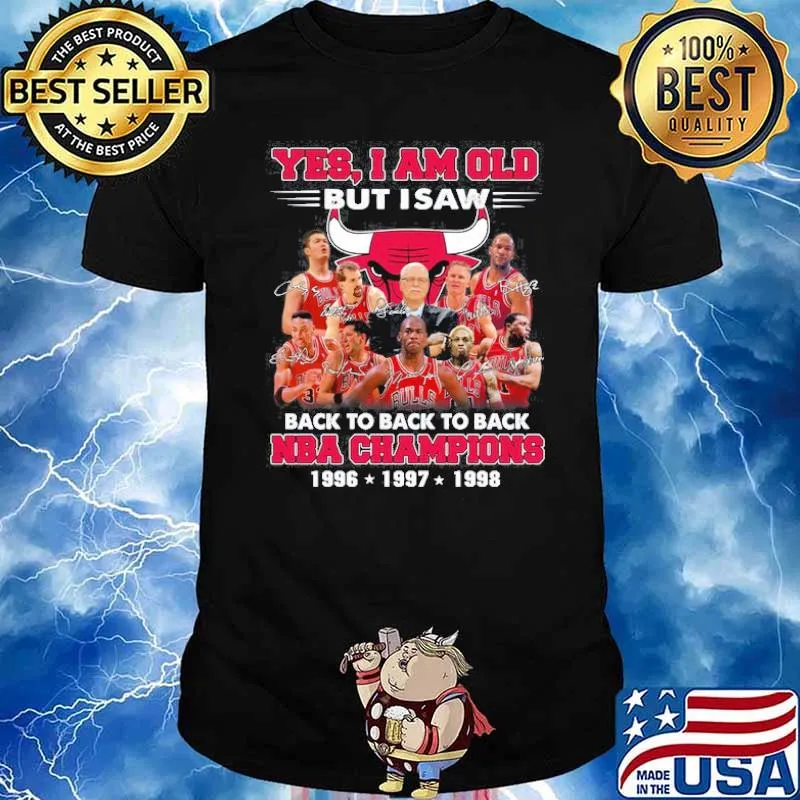 Yes I am old but I saw back to back to back NBA champions 1996 1997 1998 signatures shirt