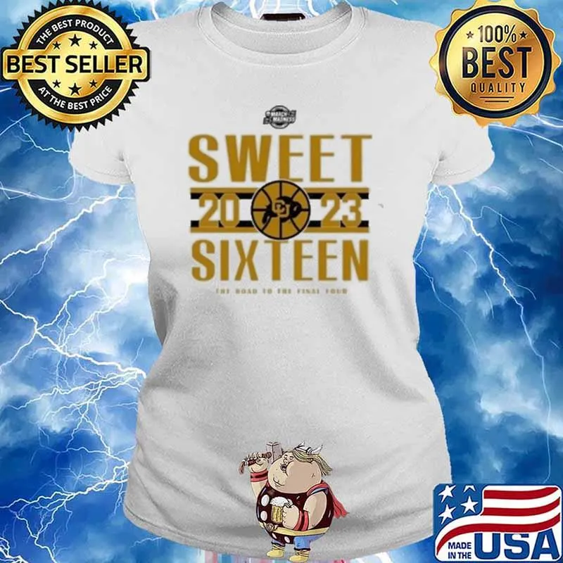 2023 Sweet Sixteen Colorado Buffaloes Women’s Basketball The Road To The Final Four Shirt Ladies tee