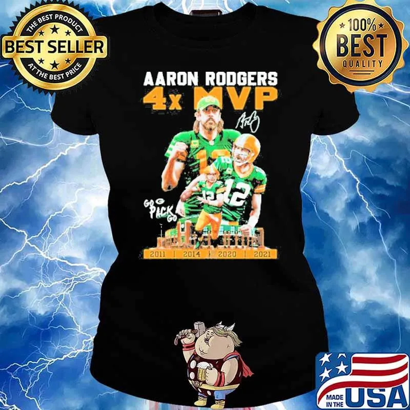 Aaron Rodgers Go pack Go 4x MVP Signature 2011 2014 2021 Shirt Ladies tee