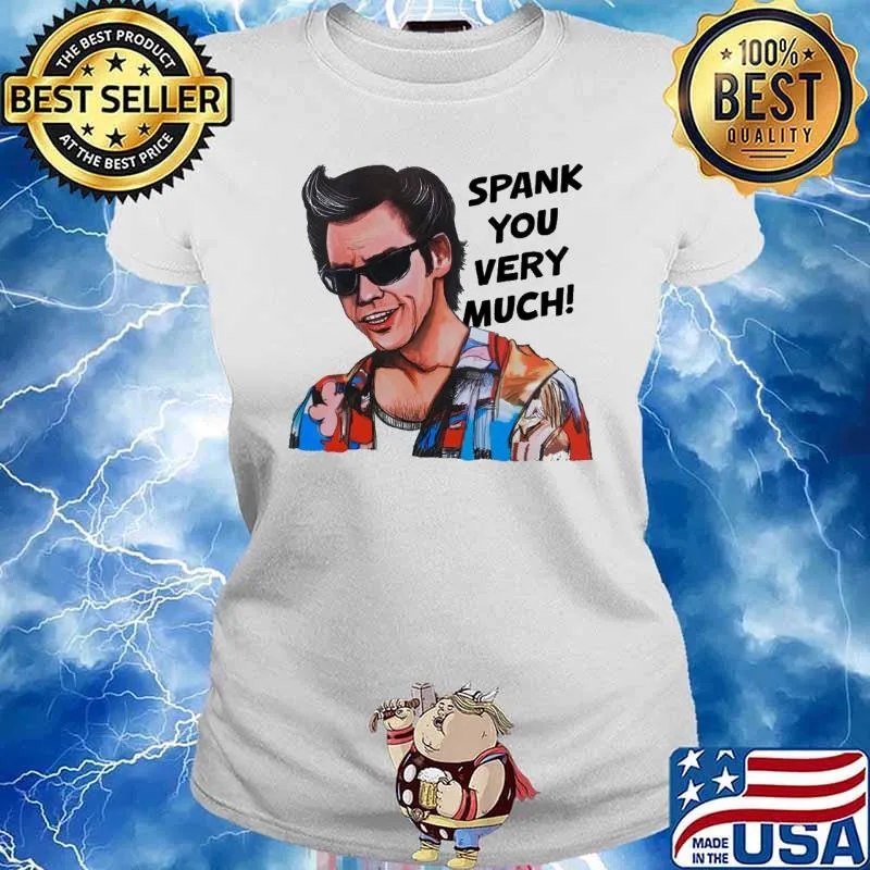 Ace Ventura Pet Detective spank you very much s Ladies tee
