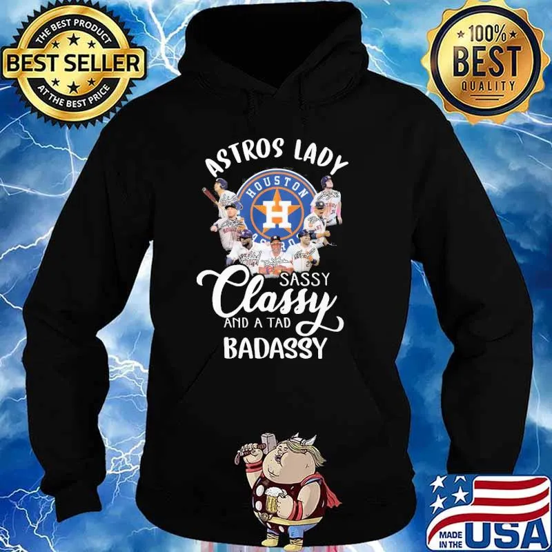 Astros lady sassy classy and a tad badassy signatures s Hoodie