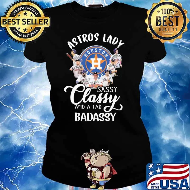Astros lady sassy classy and a tad badassy signatures s Ladies tee