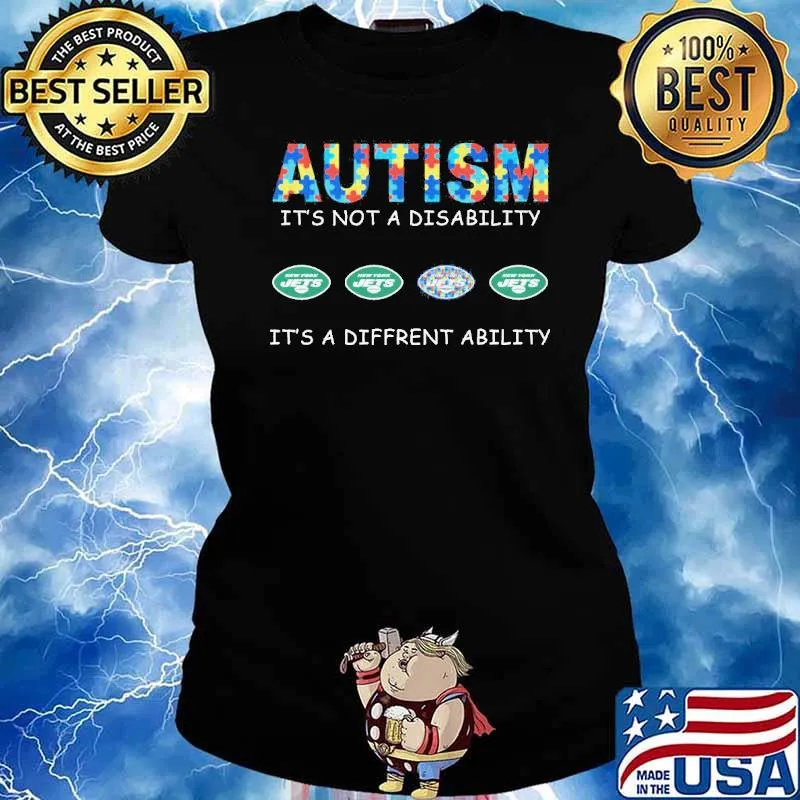 Autism it's not a disability it's a diffrent ability New York Jets s Ladies tee