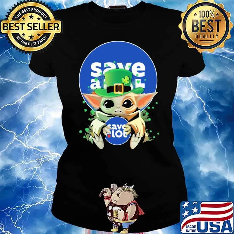 Baby yoda hug Save a lot St.Patrick's day s Ladies tee