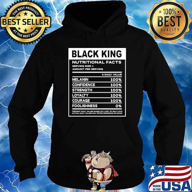 Black King Natritional Facts Amount Per Serving T-Shirt Hoodie
