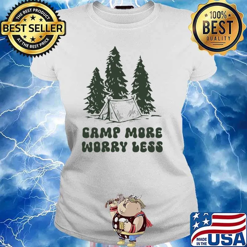 Camp More Worry Less Trees Camping Lover T-Shirt Ladies tee