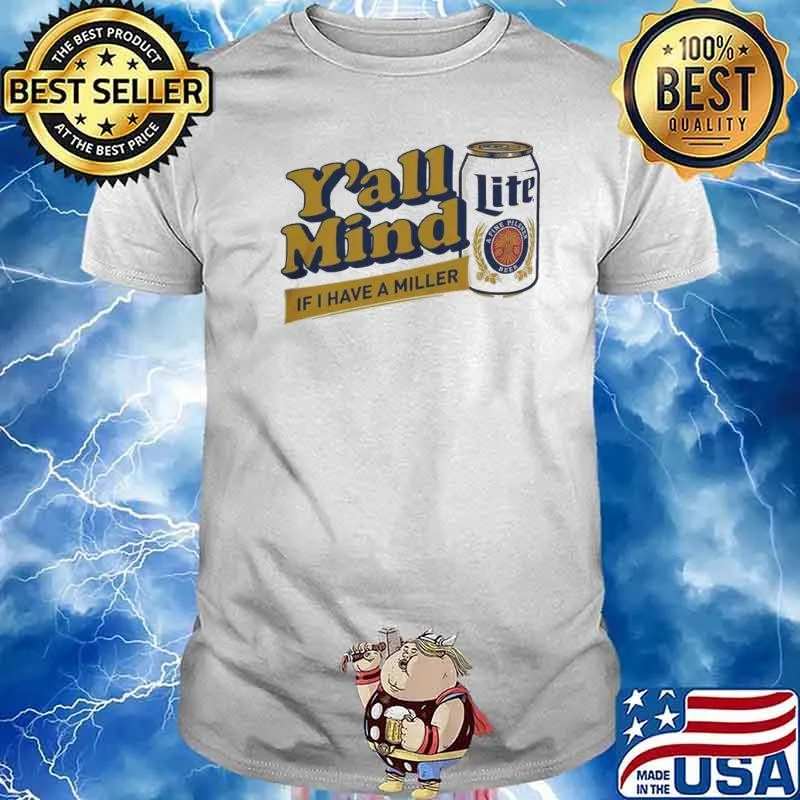 Caucasian James Merch Miller Lite X Caucasian James If I have a Miller shirt