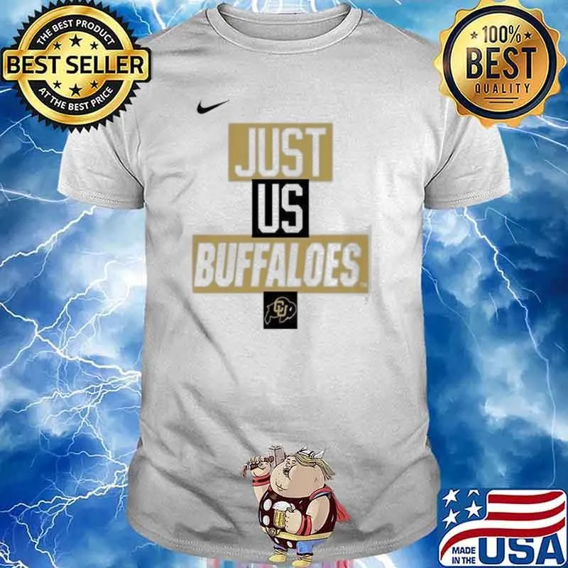 Colorado Buffaloes Nike just us Buffaloes Bruins shirt
