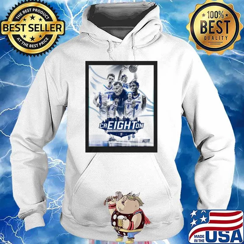 Creighton Men’s Basketball First Elite Eight Appearance In Program History Shirt Hoodie